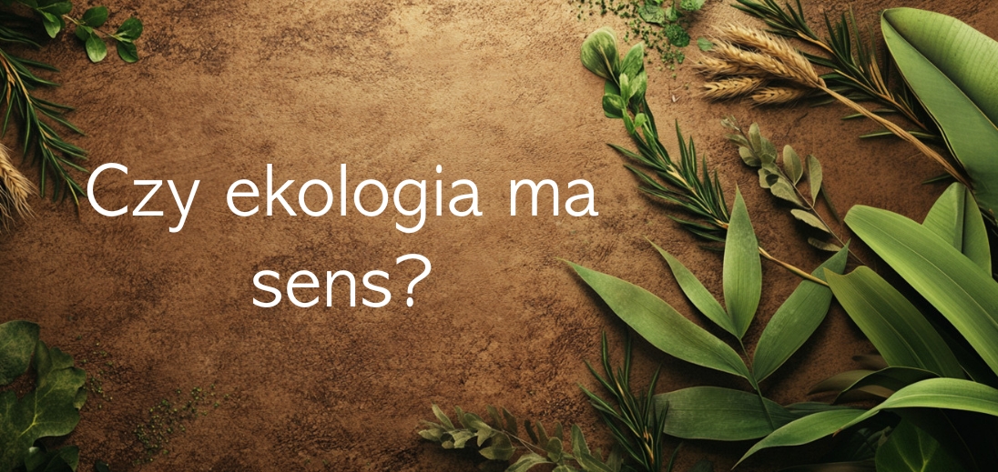 Czy-ekologia-ma-sens.jpg